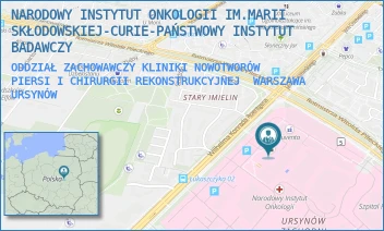 ODDZIAŁ ZACHOWAWCZY KLINIKI NOWOTWORÓW PIERSI I CHIRURGII REKONSTRUKCYJNEJ - NARODOWY INSTYTUT ONKOLOGII IM.MARII SKŁODOWSKIEJ-CURIE-PAŃSTWOWY INSTYTUT BADAWCZY - ROENTGENA 5,  WARSZAWA URSYNÓW