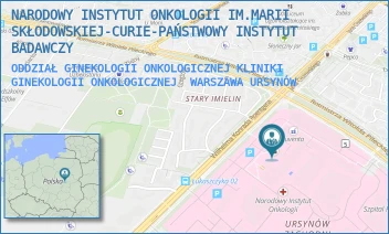 ODDZIAŁ GINEKOLOGII ONKOLOGICZNEJ KLINIKI GINEKOLOGII ONKOLOGICZNEJ - NARODOWY INSTYTUT ONKOLOGII IM.MARII SKŁODOWSKIEJ-CURIE-PAŃSTWOWY INSTYTUT BADAWCZY - ROENTGENA 5,  WARSZAWA URSYNÓW