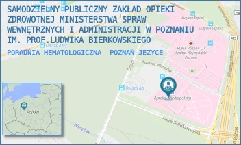 PORADNIA HEMATOLOGICZNA - SAMODZIELNY PUBLICZNY ZAKŁAD OPIEKI ZDROWOTNEJ MINISTERSTWA SPRAW WEWNĘTRZNYCH I ADMINISTRACJI W POZNANIU IM. PROF.LUDWIKA BIERKOWSKIEGO - DOJAZD 34, POZNAŃ-JEŻYCE